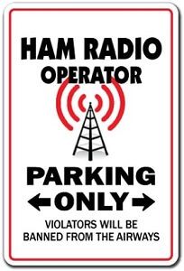 HAM Radio Operator Parking Sign